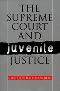 Cover: The Supreme Court and Juvenile Justice - University Press of Kansas