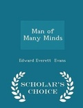 Cover: Man of Many Minds - Scholar's Choice Edition - Scholar's Choice