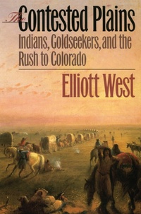Enlarge image Cover: The Contested Plains - University Press of Kansas