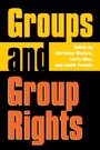 Cover: Groups and Group Rights - University Press of Kansas