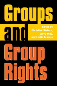 Enlarge image Cover: Groups and Group Rights - University Press of Kansas