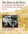 Cover: Our Town on the Plains - University Press of Kansas