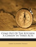 Cover: Come Out of the Kitchen - Nabu Press