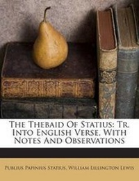 Enlarge image Cover: The Thebaid of Statius - Nabu Press