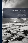 Cover: In Arctic Seas - Nabu Press
