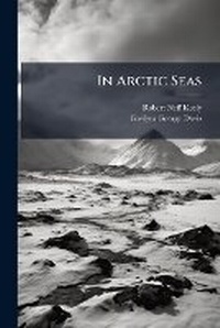 Enlarge image Cover: In Arctic Seas - Nabu Press