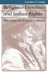 Enlarge image Cover: Religious Freedom and Indian Rights - University Press of Kansas