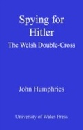 Cover: Spying for Hitler - University of Wales Press