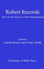 Cover: Robert Recorde - University of Wales Press