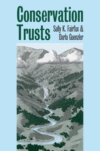 Enlarge image Cover: Conservation Trusts - University Press of Kansas