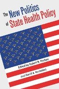 Cover: The New Politics of State Health Policy - University Press of Kansas