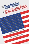 Cover: The New Politics of State Health Policy - University Press of Kansas