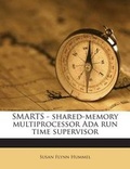 Cover: Smarts - Shared-Memory Multiprocessor ADA Run Time Supervisor - Nabu Press
