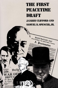 Enlarge image Cover: The First Peacetime Draft - University Press of Kansas