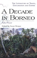Cover: A Decade in Borneo - Leicester University Press