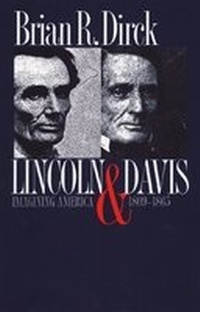 Enlarge image Cover: Lincoln and Davis - University Press of Kansas