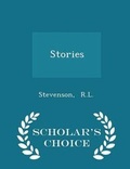 Cover: Stories - Scholar's Choice Edition - Scholar's Choice