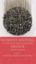 Cover: Women's Writing in Twenty-First-Century France - University of Wales Press