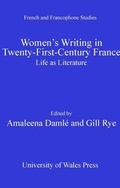 Cover: Women's Writing in Twenty-First-Century France - University of Wales Press