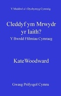 Cover: Cleddyf ym Mrwydr yr Iaith? - Gwasg Prifysgol Cymru