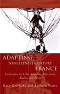 Cover: Adapting Nineteenth-Century France - University of Wales Press