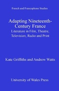 Cover: Adapting Nineteenth-Century France - University of Wales Press