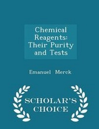 Enlarge image Cover: Chemical Reagents - Scholar's Choice