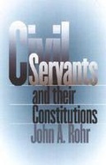 Cover: Civil Servants and Their Constitutions - University Press of Kansas
