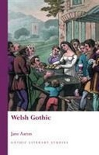 Enlarge image Cover: Welsh Gothic - University of Wales Press