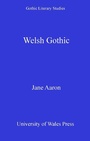 Cover: Welsh Gothic - University of Wales Press