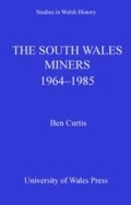Cover: The South Wales Miners: Volume 34 - University of Wales Press
