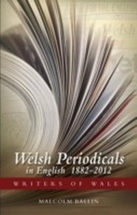 Abbildung von: Welsh Periodicals in English 1882-2012 - University of Wales Press