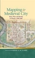 Cover: Mapping the Medieval City - University of Wales Press