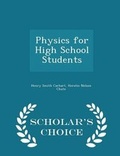 Cover: Physics for High School Students - Scholar's Choice Edition - Scholar's Choice