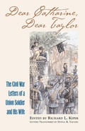 Cover: Dear Catharine, Dear Taylor - University Press of Kansas