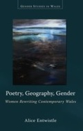 Cover: Poetry, Geography, Gender - University of Wales Press