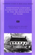 Cover: Nineteenth Century Elementary Education in the Archdiocese of Tuam - Irish Academic Press Ltd