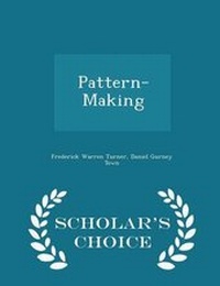 Enlarge image Cover: Pattern-Making - Scholar's Choice Edition - Scholar's Choice