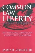 Cover: Common Law Liberty - University Press of Kansas