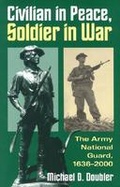 Cover: Civilian in Peace, Soldier in War - University Press of Kansas