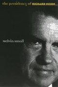 Cover: The Presidency of Richard Nixon - University Press of Kansas