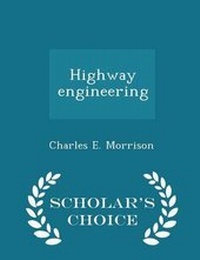 Enlarge image Cover: Highway Engineering - Scholar's Choice Edition - Scholar's Choice
