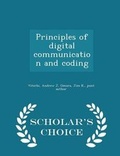 Cover: Principles of Digital Communication and Coding - Scholar's Choice Edition - Scholar's Choice