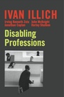 Cover: Disabling Professions - Marion Boyars Publishers