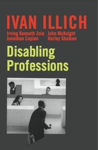 Enlarge image Cover: Disabling Professions - Marion Boyars Publishers