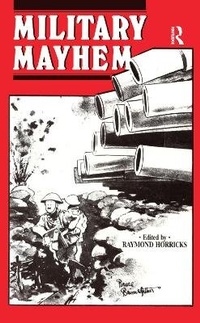 Enlarge image Cover: Military Mayhem - D J Costello (Publishers)