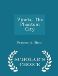 Cover: Vineta, the Phantom City - Scholar's Choice Edition - Scholar's Choice