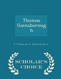 Cover: Thomas Gainsborough - Scholar's Choice Edition - Scholar's Choice