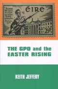Cover: The GPO and the Easter Rising - Irish Academic Press Ltd