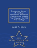 Cover: Science and the Art of Strategy - War College Series
